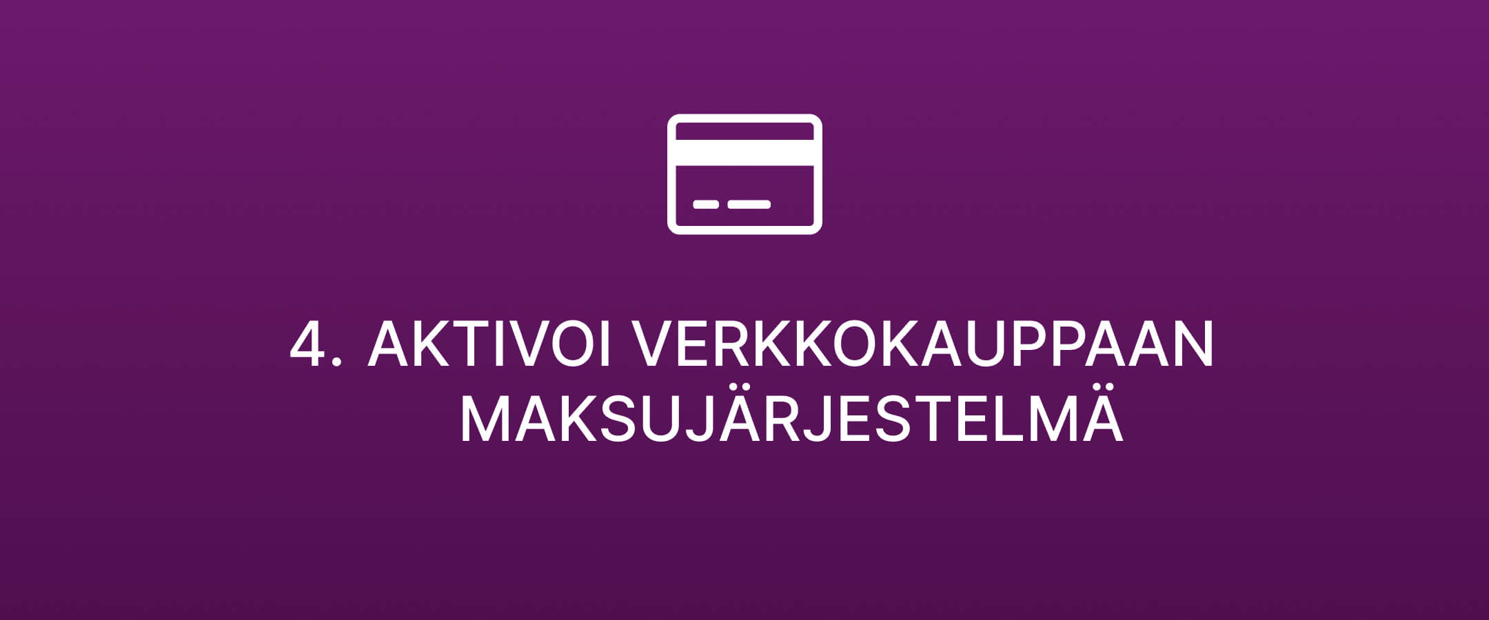 verkkokaupan-perustaminen-aktivoi-verkkokauppaan-maksujarjestelma