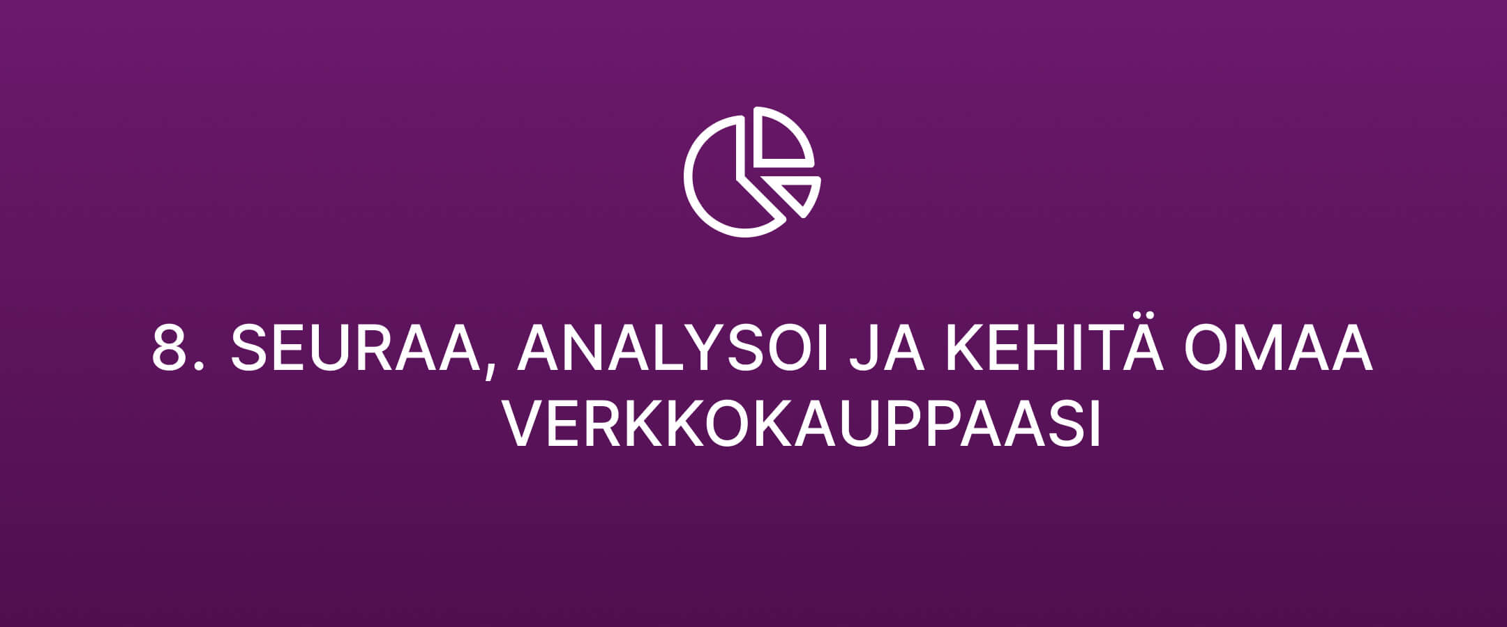 verkkokaupan-perustaminen-seuraa-analysoi-kehita-verkkokauppaa
